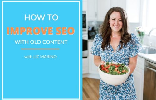 Photo of Liz Marino on how to improve seo with old content